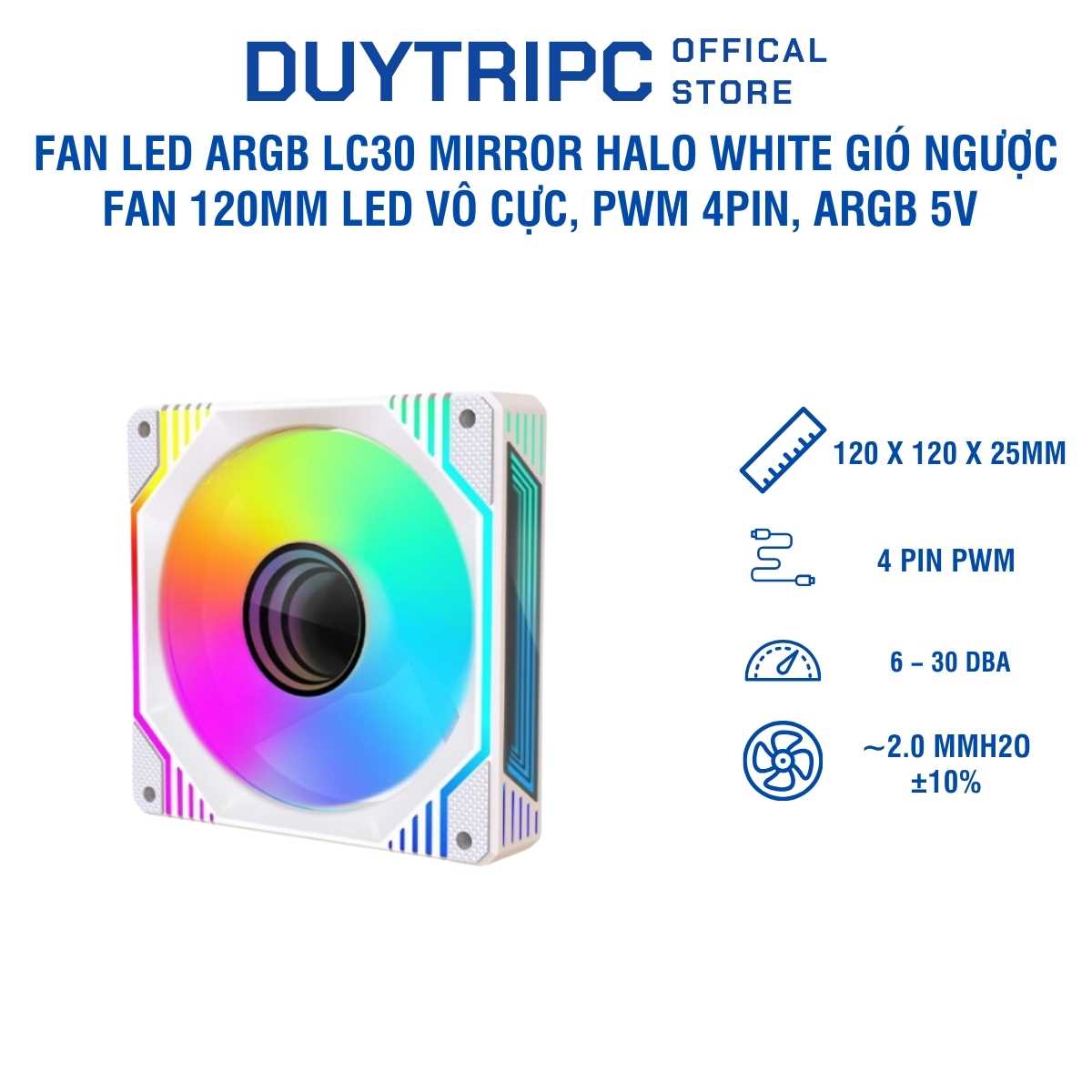 Fan LED ARGB LC30 Mirror Halo White Gió Ngược – Quạt Tản Nhiệt 120mm LED Vô Cực, PWM 4Pin, ARGB 5V Đồng Bộ Main